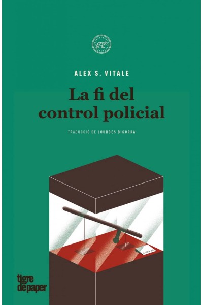LA FI DEL CONTROL POLICIAL