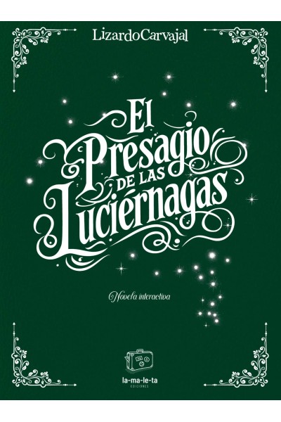 EL PRESAGIO DE LAS LUCIERNAGAS