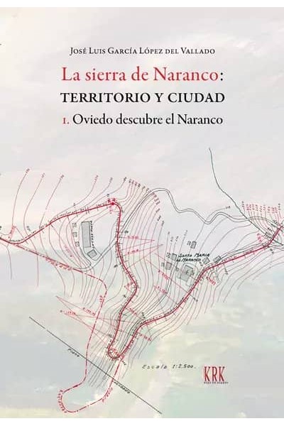 SIERRA DE NARANCO:TERRIOTORIO Y CIUDAD
