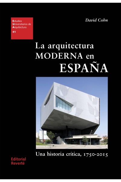 LA ARQUITECTURA MODERNA EN ESPAÑA UNA HISTORIA CRI
