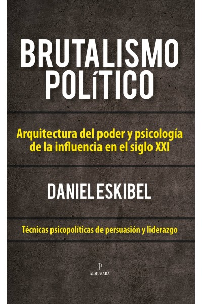 BRUTALISMO POLÍTICO