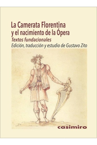 LA CAMERATA FLORENTINA Y EL NACIMIENTO DE LA ÓPERA
