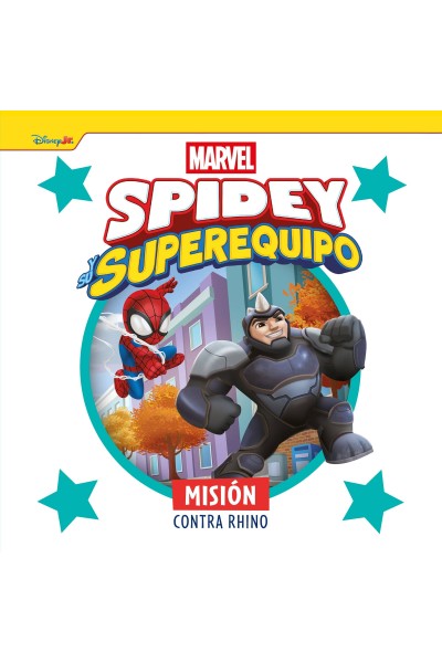 SPIDEY Y SU SUPEREQUIPO. MISIÓN CONTRA RHINO