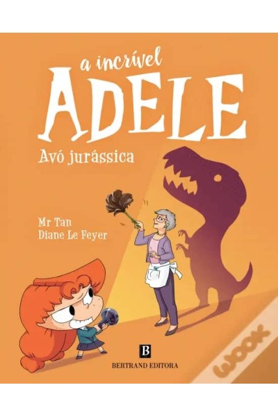A INCRÍVEL ADELE - AVÓ JURÁSSICA LIVRO 16