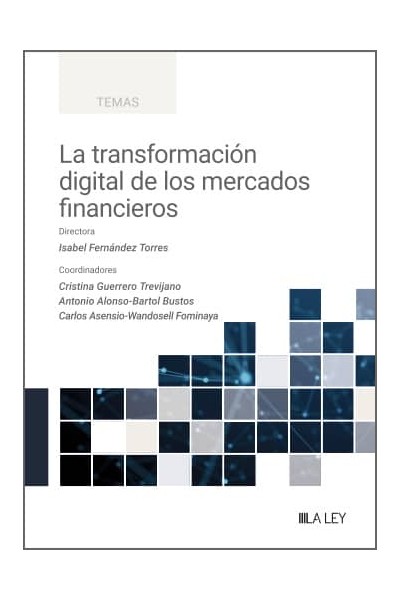 LA TRANSFORMACIÓN DIGITAL DE LOS MERCADOS FINANCIEROS
