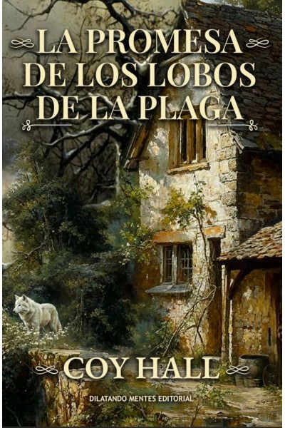 LA PROMESA DE LOS LOBOS DE LA PLAGA