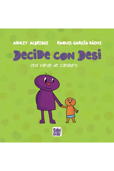 UNA TARDE DE CANGURO (DE LA COLECCIÓN DECIDE CON DESI)