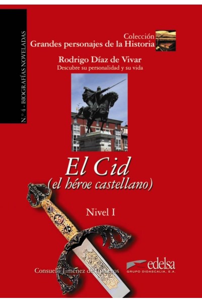 EL CID (EL HÉROE CASTELLANO)
