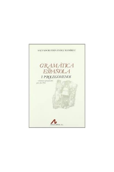 GRAMATICA ESPAÑOLA PROLEGOMENOS