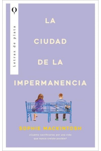 LA CIUDAD DE LA IMPERMANENCIA