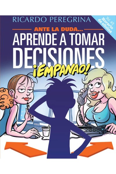 APRENDE A TOMAR DECISIONES, ¡EMPANAO!