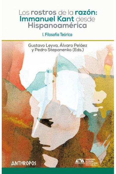ROSTROS DE LA RAZON I KANT DESDE HISPANOAMERICA