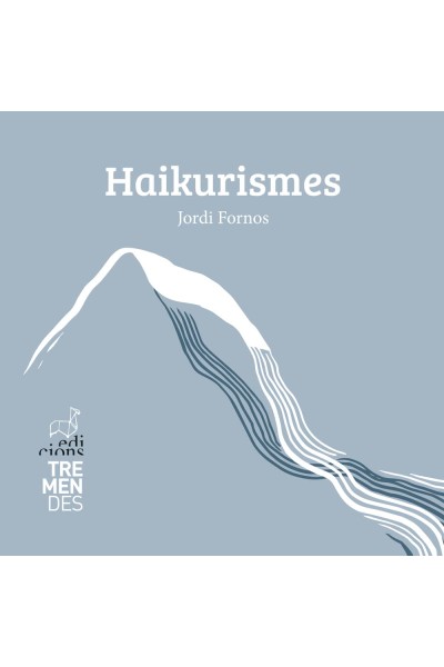HAIKURISMES