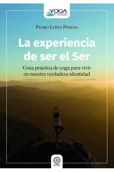 LA EXPERIENCIA DE SER EL SER