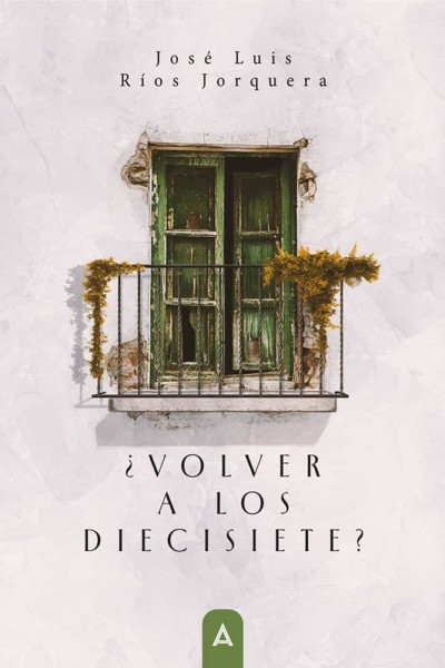 VOLVER A LOS DIECISIETE