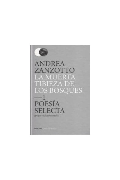MUERTA TIBIEZA DE LOS BOSQUES,LA POESIA SELECTA