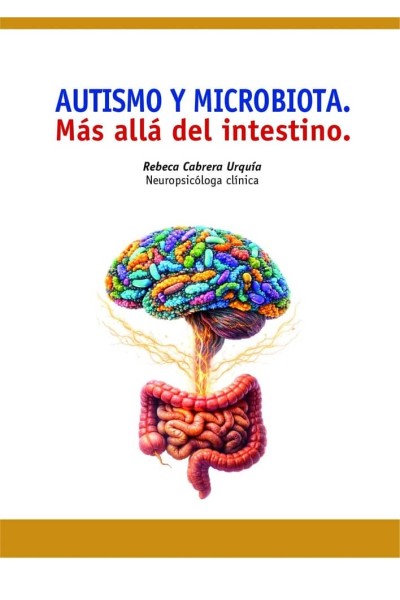 AUTISMO Y MICROBIOTA MAS ALLA DEL INTESTINO