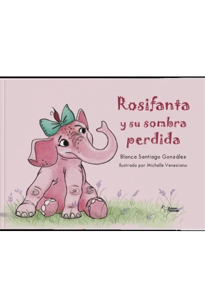 ROSIFANTA Y SU SOMBRA PERDIDA