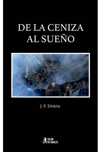 DE LA CENIZA AL SUEÑO