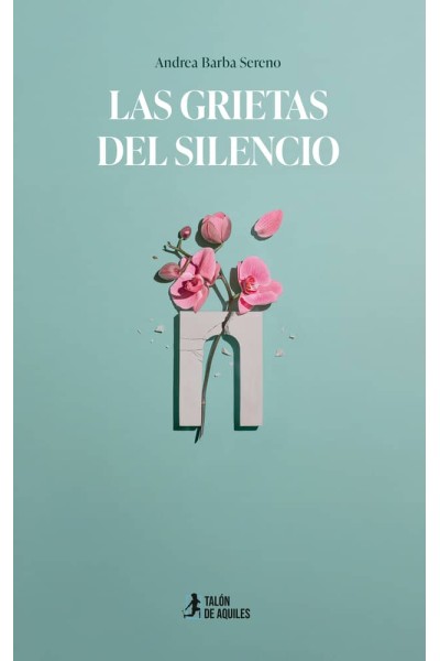 LAS GRIETAS DEL SILENCIO