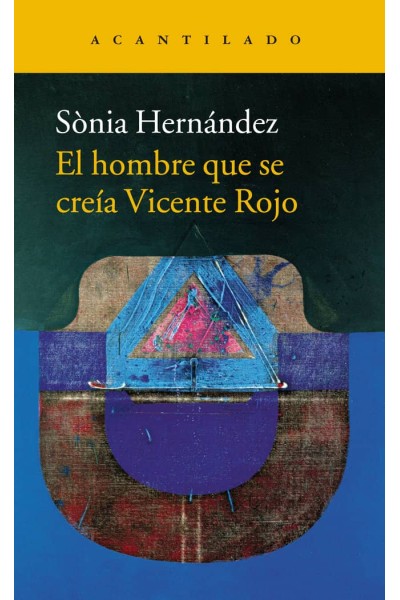 HOMBRE QUE SE CREIA VICENTE ROJO,EL