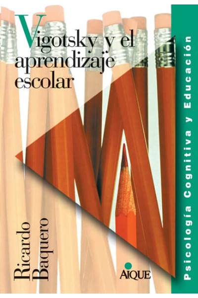 VIGOTSKY EL APRENDIZAJE ESCOLAR