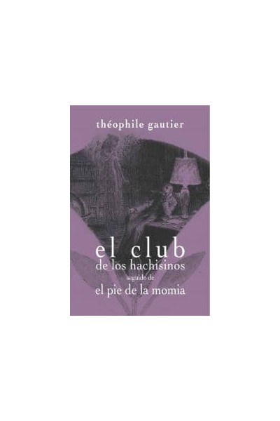 CLUB DE LOS HACHISINOS SEGUIDO DEL PIE DE LA MOMIA