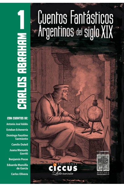 CUENTOS FANTASTICOS ARGENTINOS DEL SIGLO XIX TOMO 1