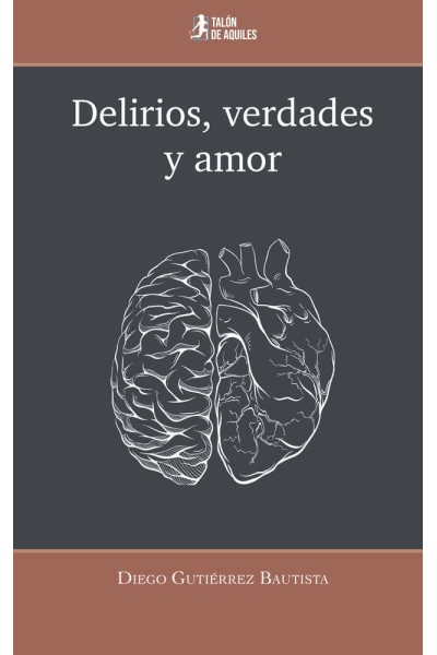 DELIRIOS VERDADES Y AMOR