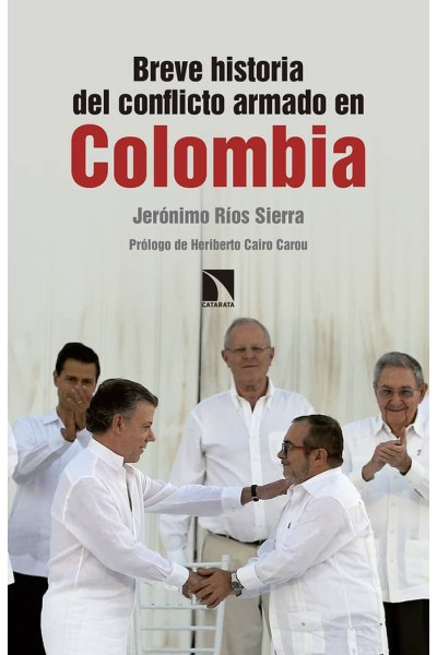 BREVE HISTORIA DEL CONFLICTO ARMADO EN COLOMBIA
