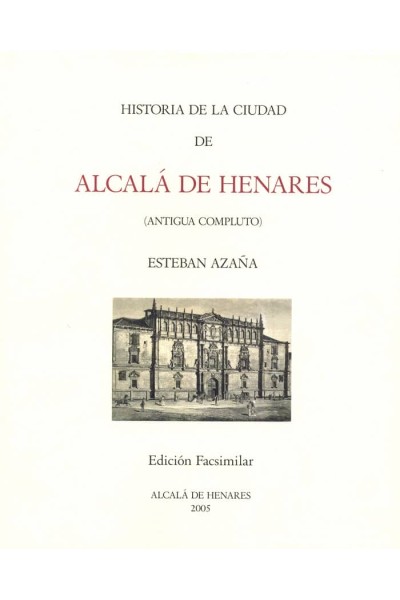 HISTORIA DE LA CIUDAD DE ALCALA DE HENARES