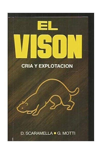 VISON. CRIA Y EXPLOTACION,EL