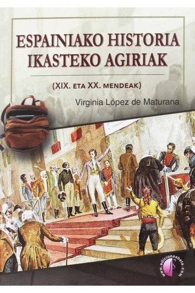 ESPAINIAKO HISTORIA IKASTEKO AGIRIAK (XIX. ETA XX. MENDEAK)