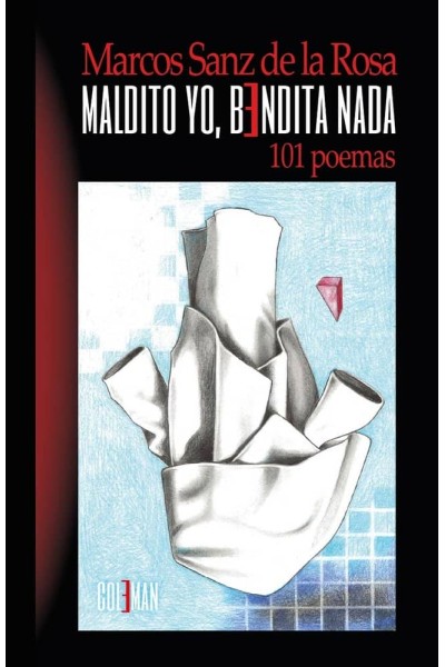 MALDITO YO, BENDITA NADA