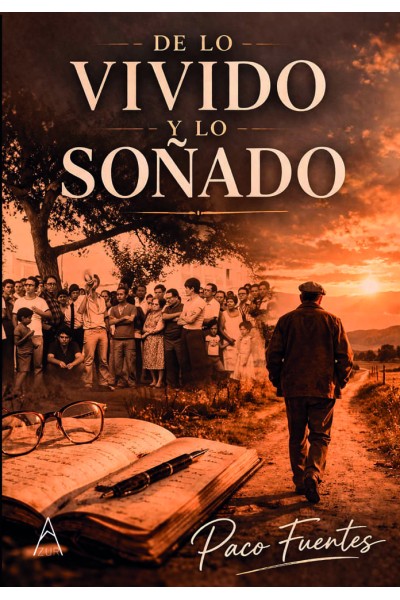 DE LO VIVIDO Y LO SOÑADO