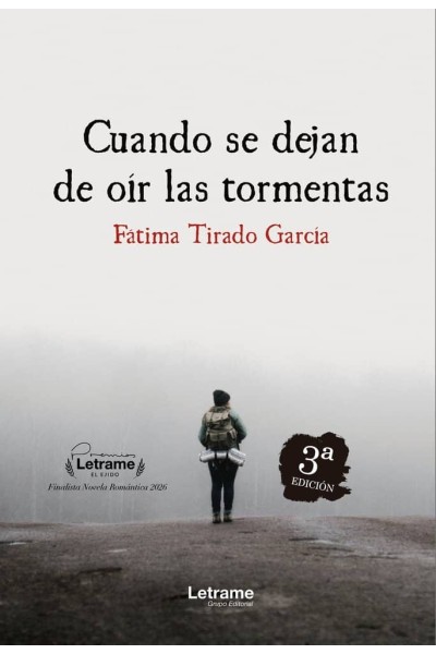 CUANDO SE DEJAN DE OIR LAS TORMENTAS 3ª EDICION