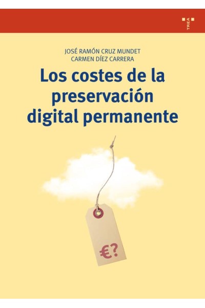 COSTES DE LA PRESERVACION DIGITAL PERMANENTE