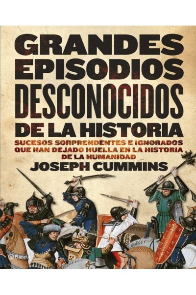 GRANDES EPISODIOS DESCONOCIDOS DE LA HISTORIA