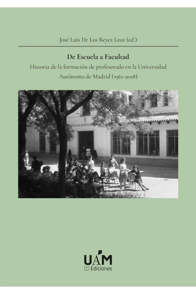 DE ESCUELA A FACULTAD HISTORIA DE LA FORMA