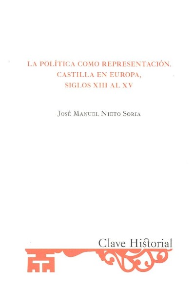 LA POLITICA COMO REPRESENTACION CASTILLA EN EUROPA SIGLOS X