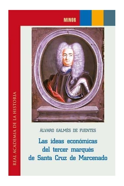 IDEAS ECONOMICAS DEL TERCER MARQUES DE SANTA CRUZ DE MARCENA