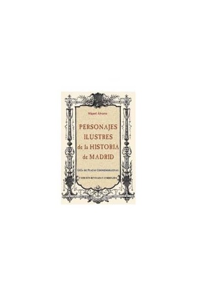 PERSONAJES ILUSTRES HISTORIA DE MADRID