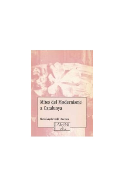 MITES DEL MODERNISME A CATALUNYA