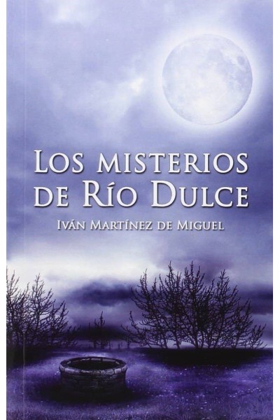 MISTERIOS DE RIO DULCE,LOS