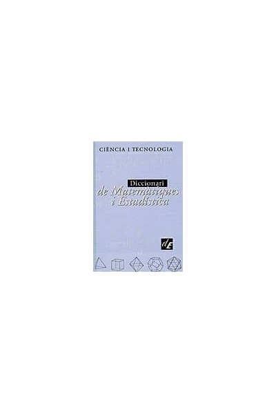 DICCIONARI DE MATEMATIQUES I ESTADISTICA