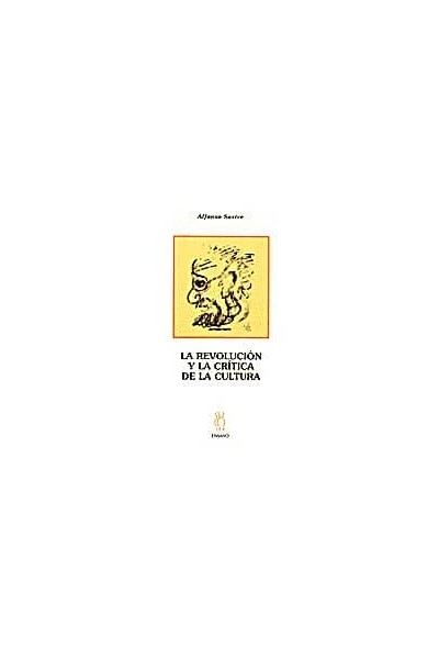 REVOLUCION Y LA CRITICA DE LA CULTURA,LA