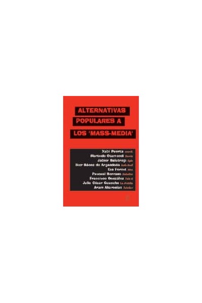 ALTERNATIVAS POPULARES A LOS ' MASS-MEDIA'