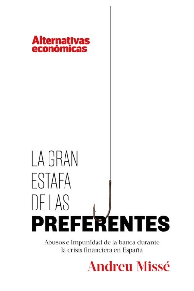 GRAN ESTAFA DE LAS PREFERENTES,LA