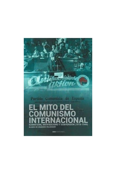 EL MITO DEL COMUNISMO INTERNACIONAL