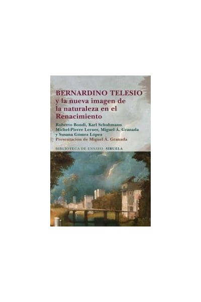 BERNARDINO TELESIO Y LA NUEVA IMAGEN DE NATURALEZA EN RENAC